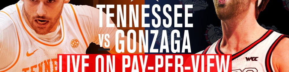 Gonzaga and Tennessee Set to Meet at Legends of Basketball Classic in Landmark Game Benefiting the McLendon Foundation Presented Live on Pay-Per-View￼
